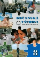 OBČANSKÁ VÝCHOVA PRO 8. ROČNÍK ZŠ A VÍCELETÁ GYMNÁZIA Nakladatelství Olomouc s.r.o