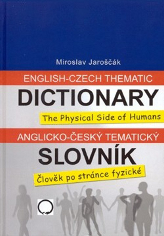 Anglicko-český tematický slovník (člověk po stránce fyzické) Nakladatelství Olomouc s.r.o