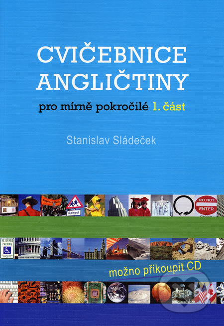 Cvičebnice angličtiny 1. díl pro mírně pokročilé Nakladatelství Olomouc s.r.o