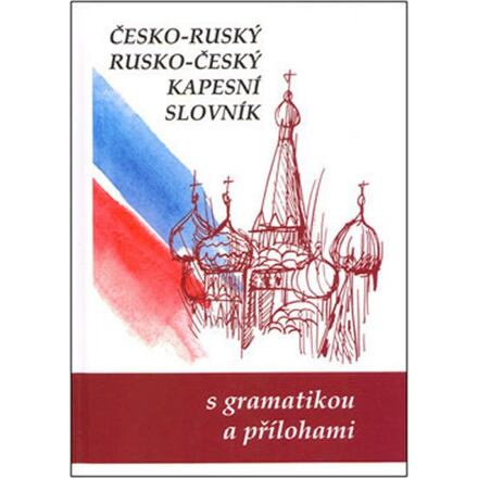 Česko-ruský rusko-český kapesní slovník - Marie Steigerová, kol.