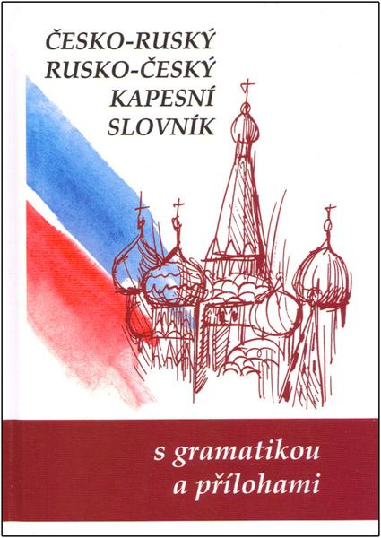 Česko-ruský rusko-český kapesní slovník - Marie Steigerová, kol.