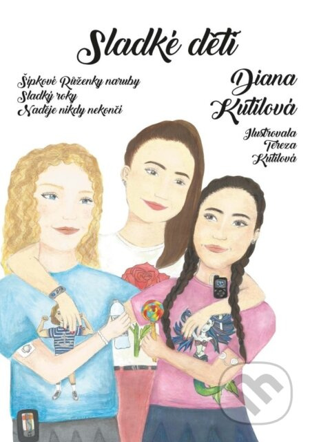 Sladké děti - Diana Kutilová