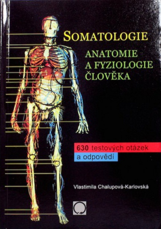 Somatologie - anatomie a fyziologie člověka 2.vydání Nakladatelství Olomouc s.r.o