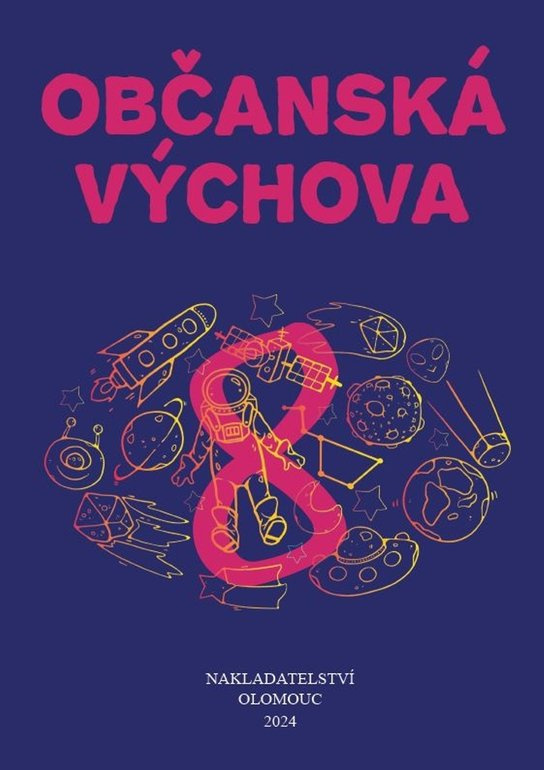 Občanská výchova pro 8. ročník ZŠ a víceletých gymnázií Nakladatelství Olomouc, s.r.o.