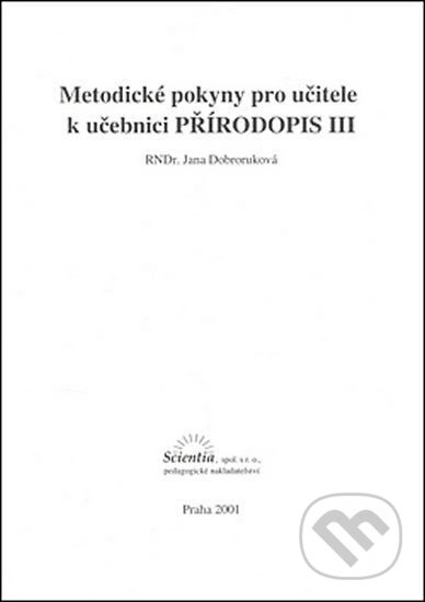 Přírodopis III: Metodické pokyny pro učitele k učebnici - kniha z kategorie 1. stupeň