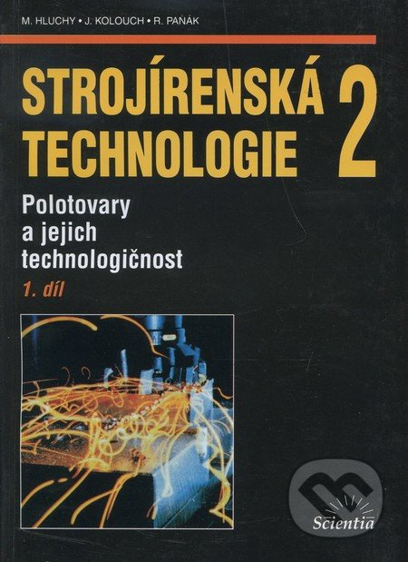 Strojírenská technologie 2, 1.díl