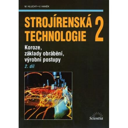 Strojírenská technologie 2, 2.díl