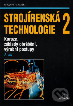 Strojírenská technologie 2, 2.díl