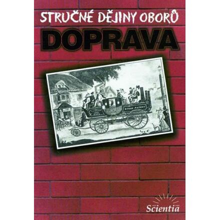 Stručné dějiny oborů - Doprava