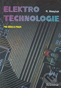 Elektrotechnologie pro školu a praxi