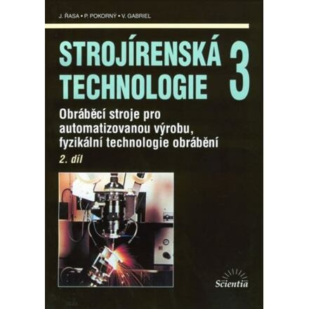 Strojírenská technologie 3, 2.díl