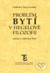 Problém bytí v Hegelově filozofii - Ladislav Benyovszky