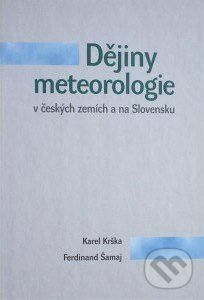 Dějiny meteorologie v českých zemích a na Slovensku - kniha z kategorie Historie