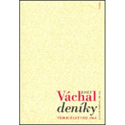 Deníky. Výbor z let 1922-1964 - Josef Váchal