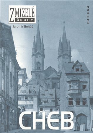 Zmizelé Čechy-Cheb