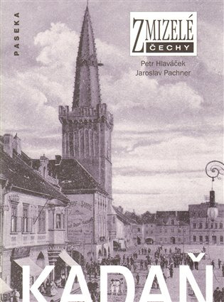 Zmizelé Čechy-Kadaň