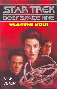 Vlastní krví - K.W. Jeter - kniha z kategorie Sci-fi