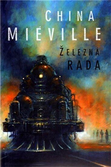 Železná rada - China Miéville - kniha z kategorie Sci-fi