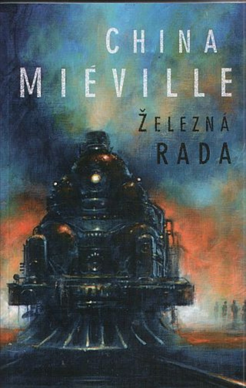 Železná rada - China Miéville - kniha z kategorie Sci-fi
