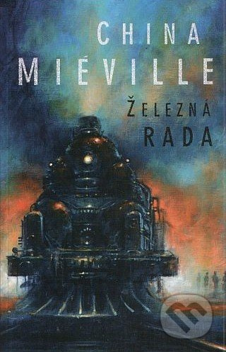 Železná rada - China Miéville - kniha z kategorie Sci-fi