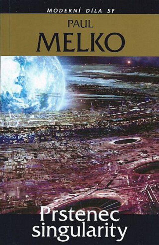 Prstenec singularity - Paul Melko - kniha z kategorie Sci-fi