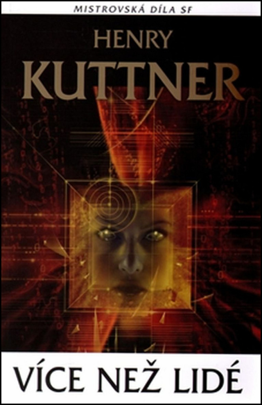 Více než lidé - Henry Kuttner - kniha z kategorie Sci-fi