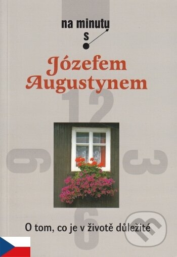 O tom, co je v životě důležité - Józef Augustyn SJ - kniha z kategorie Křesťanství