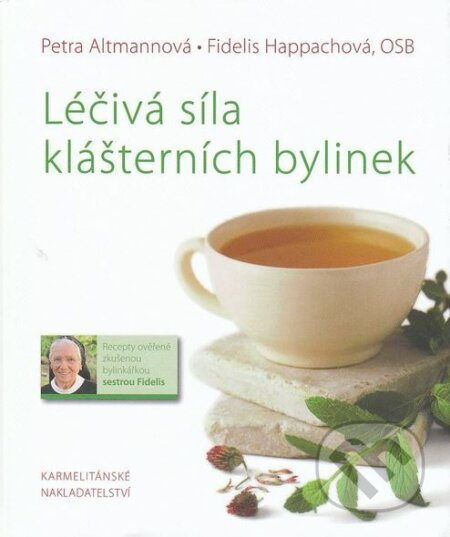 Léčivá síla klášterních bylinek - Petra Altmannová, Fidelis Happachová - kniha z kategorie Biologie