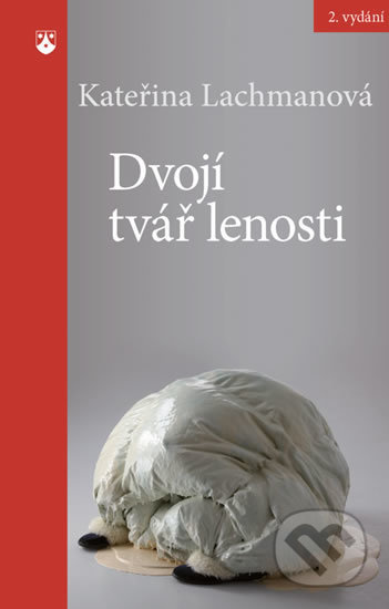 Dvojí tvář lenosti