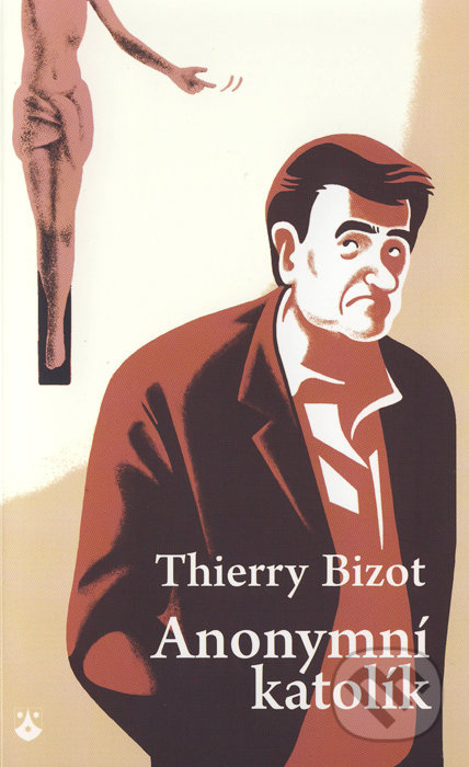 Anonymní katolík - Thierry Bizot