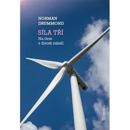 Síla tří - Na čem v životě záleží