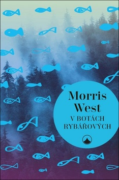V botách Rybářových - Morris West