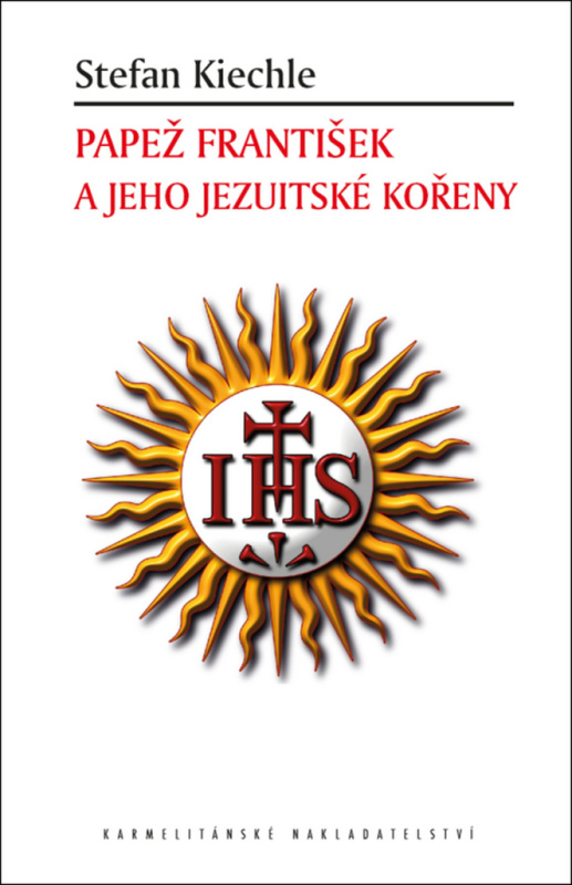 Papež František a jeho jezuitské kořeny - Stefan Kiechle