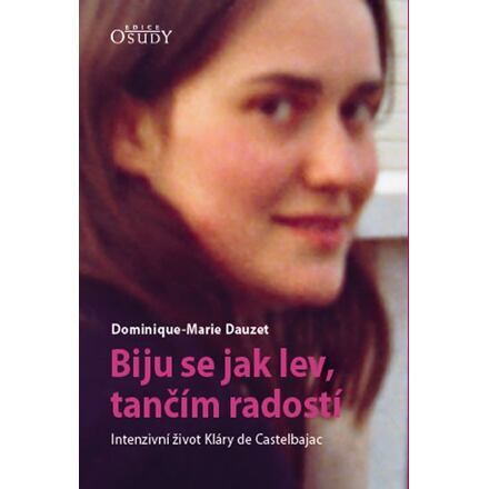 Biju se jak lev, tančím radostí - Dominique-Marie Dauzet