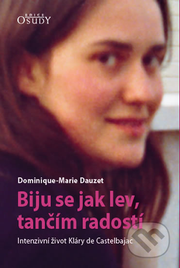 Biju se jak lev, tančím radostí - Dominique-Marie Dauzet