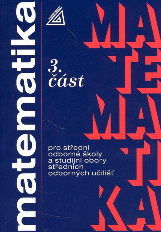 Matematika pro SOŠ a studijní obory SOU 3.část - Jana Řepová, Oldřich Odvárko