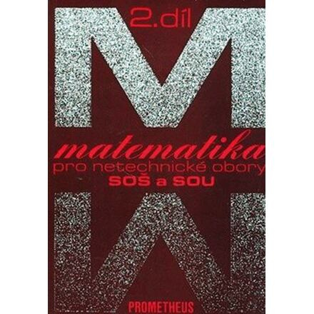Matematika pro netechnické obory SOŠ a SOU 2.díl - Emil Calda