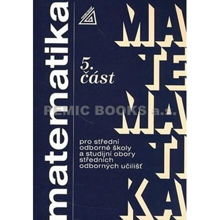 Matematika pro SOŠ a studijní obory SOU 5.část - Jana Řepová, Václav Šobr, Jana Kolouchová
