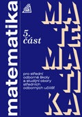 Matematika pro SOŠ a studijní obory SOU 5.část - Jana Řepová, Václav Šobr, Jana Kolouchová