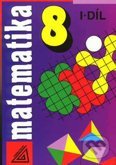 Matematika 8 I.díl - kol., Alena Šarounová