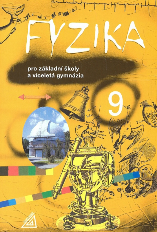 Fyzika 9 pro ZŠ a víceletá gymnázia Prometheus nakladatelství