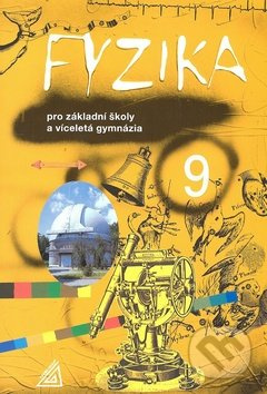 Fyzika 9 pro ZŠ a víceletá gymnázia Prometheus nakladatelství