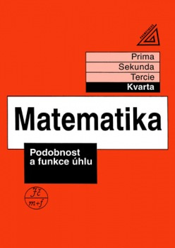 Matematika - Podobnost a funkce úhlu - Jiří Herman