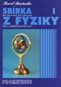 Sbírka řešených úloh z fyziky pro střední školy I. - Karel Bartuška