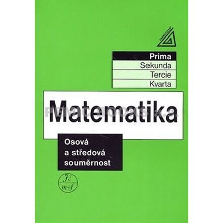 Matematika - Osová a středová souměrnost - Jiří Herman