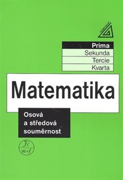Matematika - Osová a středová souměrnost - Jiří Herman