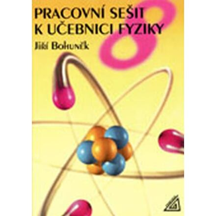 Pracovní sešit k učebnici fyziky pro 8. roč. ZŠ Prometheus nakladatelství
