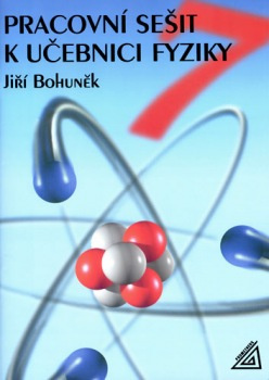 Pracovní sešit k učebnici fyziky pro 7. roč. ZŠ Prometheus nakladatelství