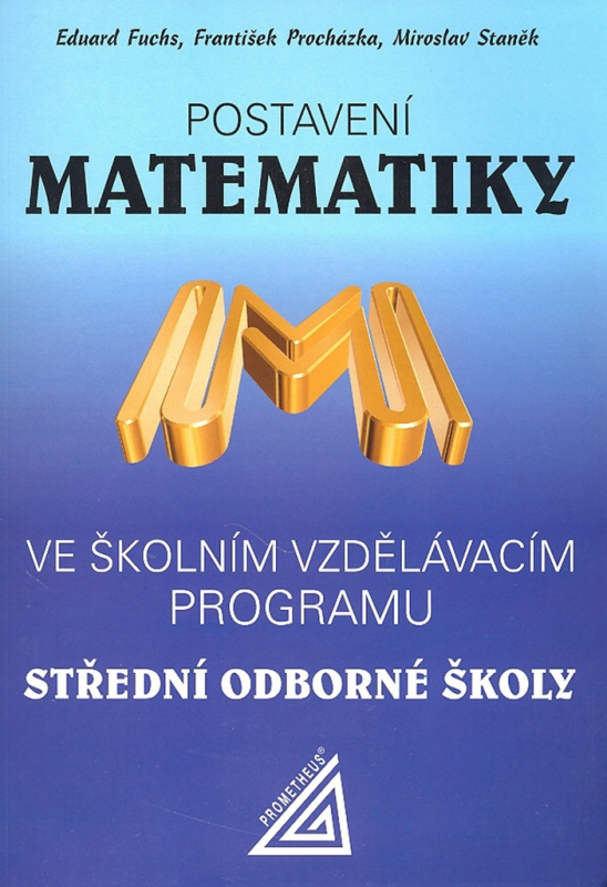 Postavení matematiky ve školním vzdělávacím programu na SOŠ Prometheus nakladatelství