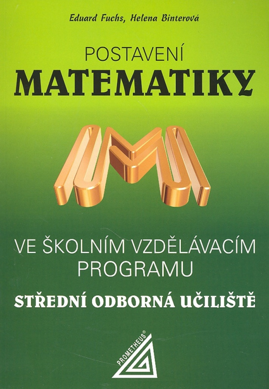 Postavení matematiky ve školním vzdělávacím programu na SOU Prometheus nakladatelství